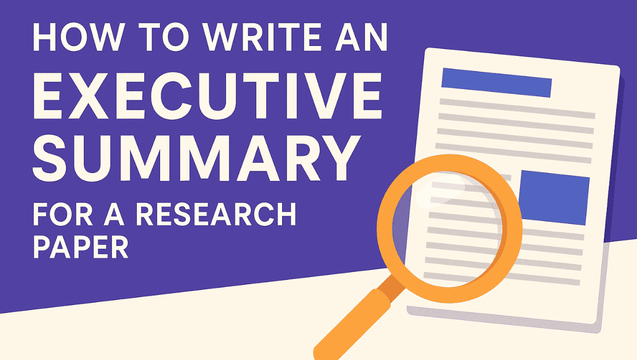How to Write an Executive Summary for a Research Paper